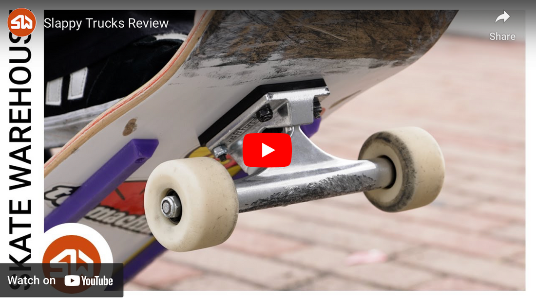 Skate Warehouse - Slappy Trucks Review